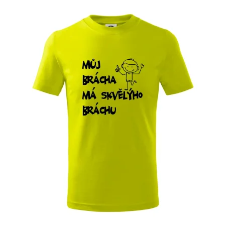Můj brácha má skvělýho bráchu
