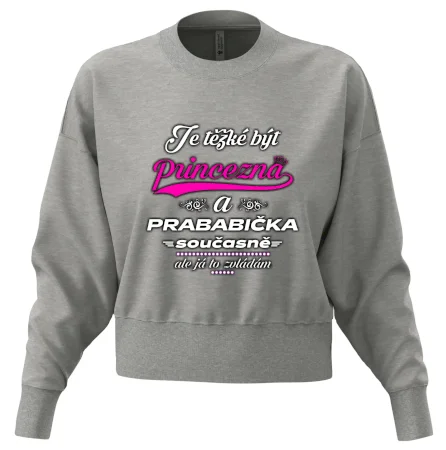 Je těžké být princezna - prababička