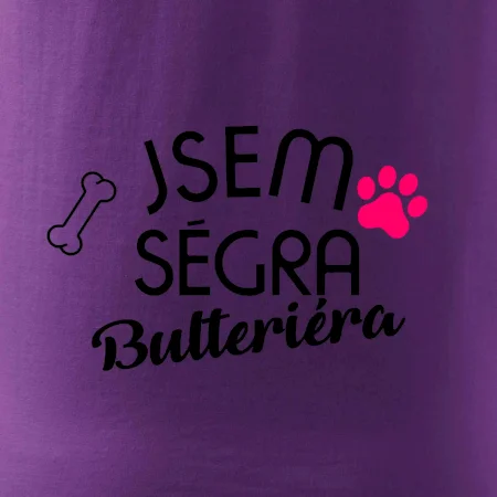 Jsem ségra Bulteriéra