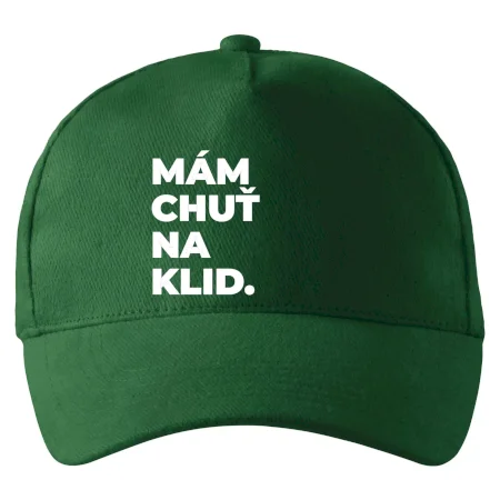 MÁM CHUŤ NA KLID.