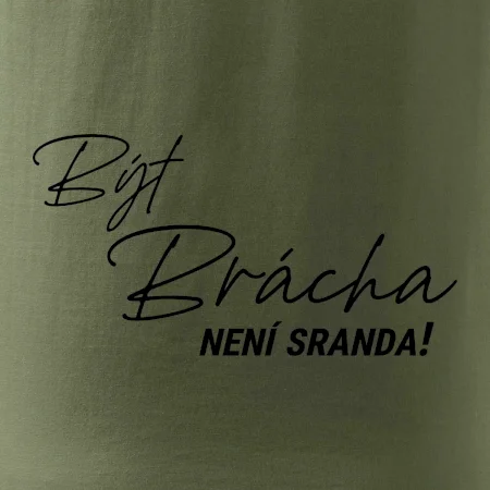 Být brácha není sranda