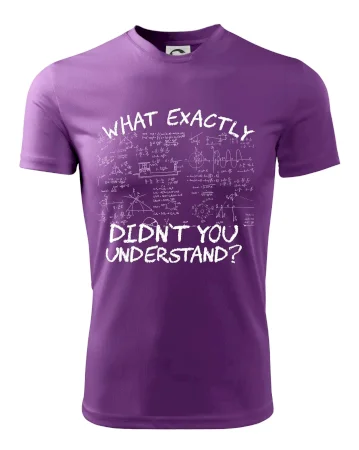 What exactly didnt you understand - physics