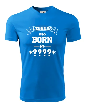 Legends are born in (tvůj měsíc narození)