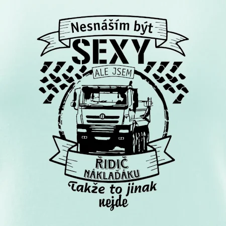 Nesnáším být sexy - Řidič Náklaďáku