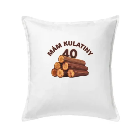 Mám kulatiny 40