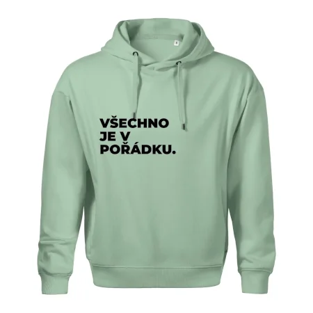 VŠECHNO JE V POŘÁDKU.