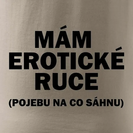 Mám erotické ruce