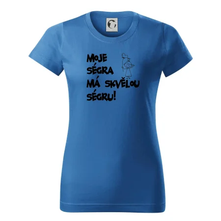 Moje ségra má skvělou ségru