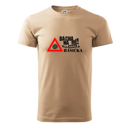 Bacha na mě! Moje máma je hasička