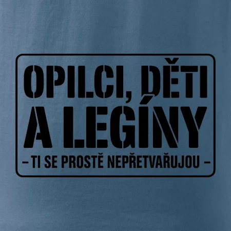 Opilci dětí a legíny, ti se nepřetvařujou