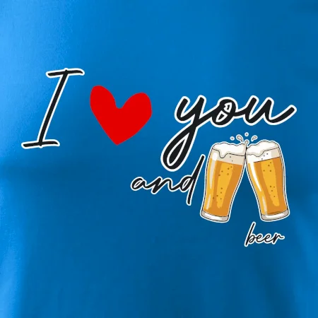 I love beer and beer