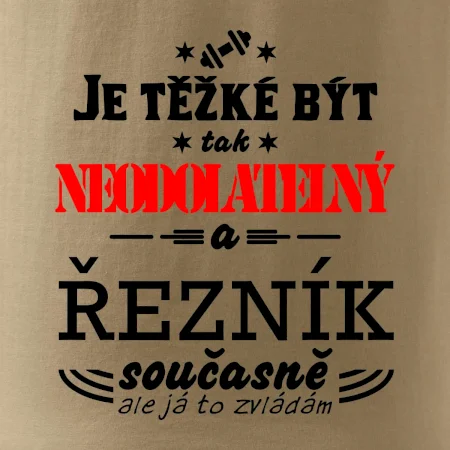 Je těžké být neodolatelný řezník