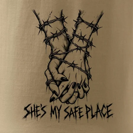 She's my safe place
