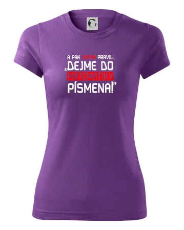 A pak satan pravil dejme do matematiky písmena