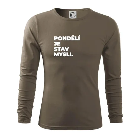 PONDĚLÍ JE STAV MYSLI.