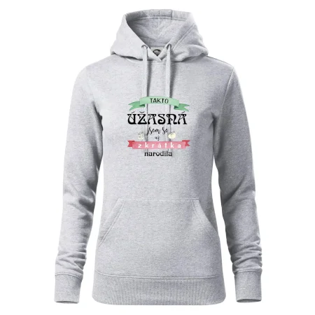 Takto úžasná jsem se už zkrátka narodila