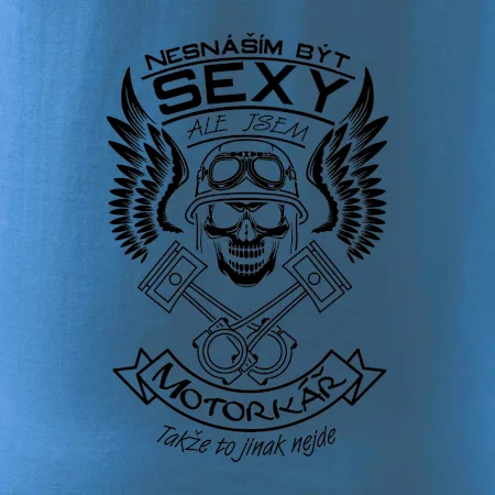 Nesnáším být sexy - motorkář