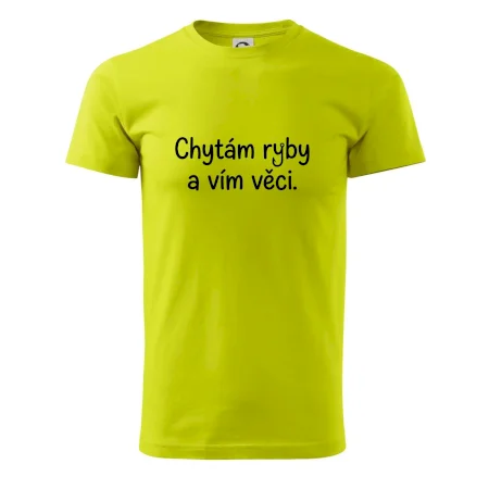 Chytám ryby a vím věci