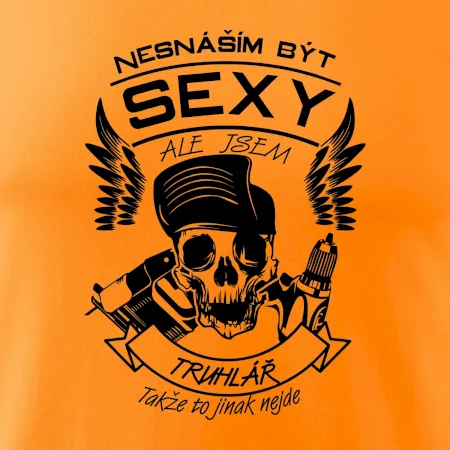 Nesnáším být sexy - truhlář