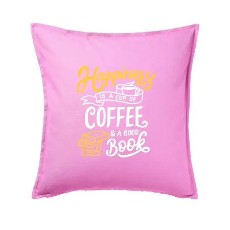 Happiness is a Cup of Coffee and a Good Book