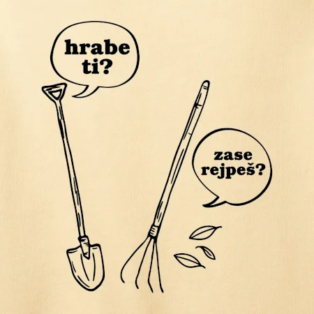 Hrabe ti, už zase rejpeš