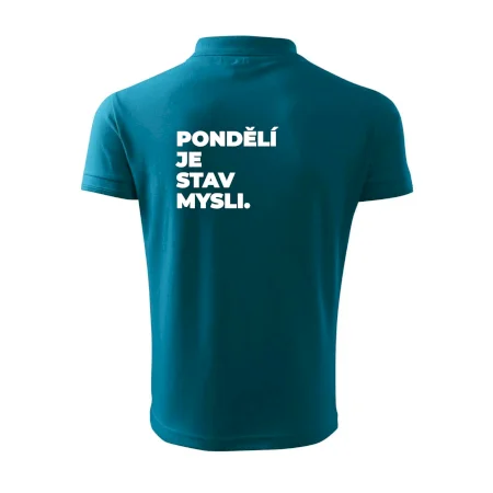 PONDĚLÍ JE STAV MYSLI.