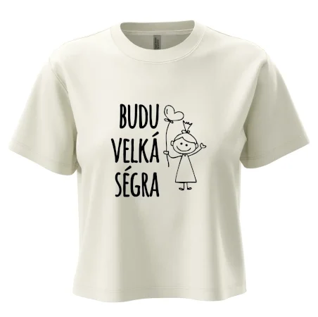 Budu velká ségra