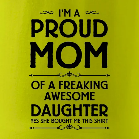 Proud Mom Daughter