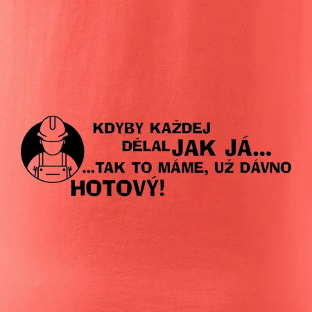 Zedník - kdyby každej dělal jak já, tak to máme už dávno hotový