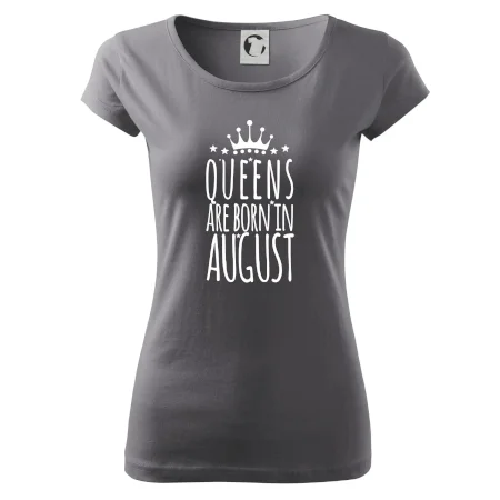 Queens are born in August