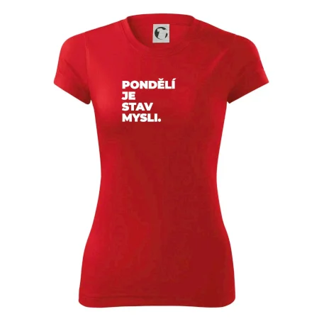 PONDĚLÍ JE STAV MYSLI.