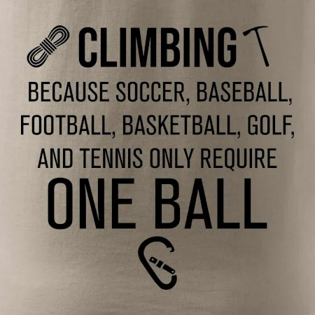 Climbing beacause one ball