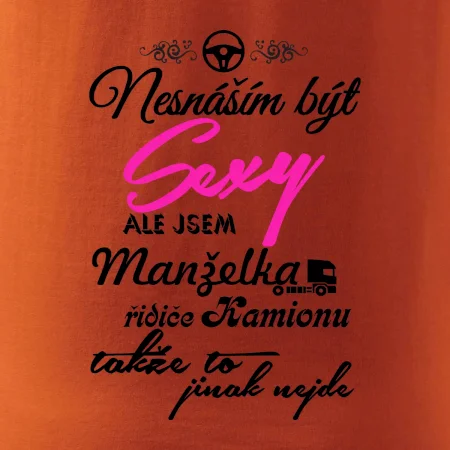 Nesnáším být sexy - manželka řidiče kamionu