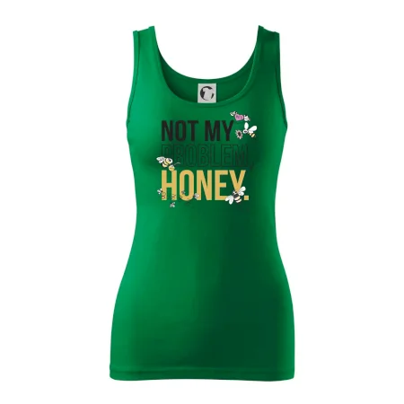 Not my problem, honey