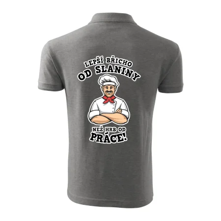 Lepší břicho od slaniny než hrb od práce