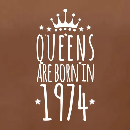 Queens are born in 1974