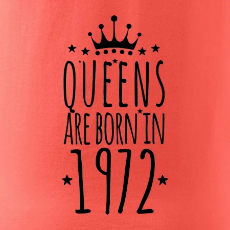 Queens are born in 1972