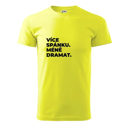 VÍCES PÁNKU. MÉNĚ DRAMAT.
