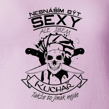 Nesnáším být sexy - Kuchař