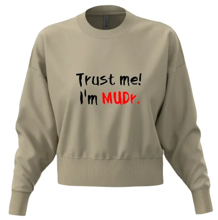 Trust me I´m  MUDr. / Věř mi jsem MUDR.