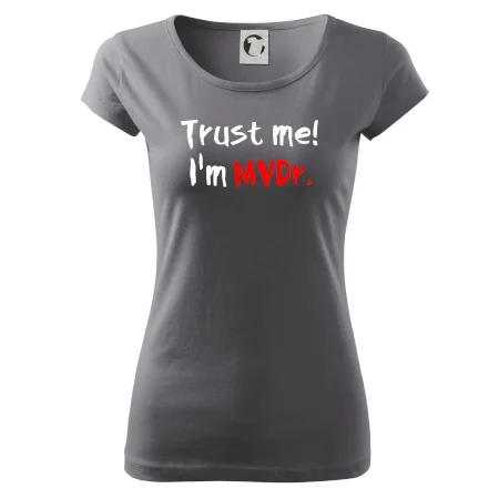 Trust me I´m  MVDr. / Věř mi jsem MVDr.