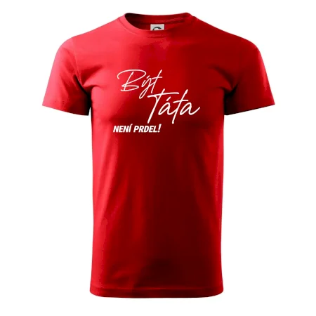 Být táta není prdel