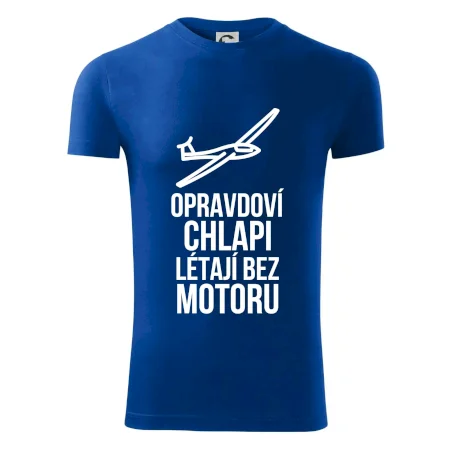 Opravdovi chlapi létají bez motoru