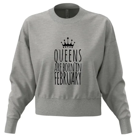 Queens are born in February