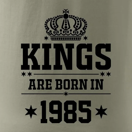 Kings are born in 1985