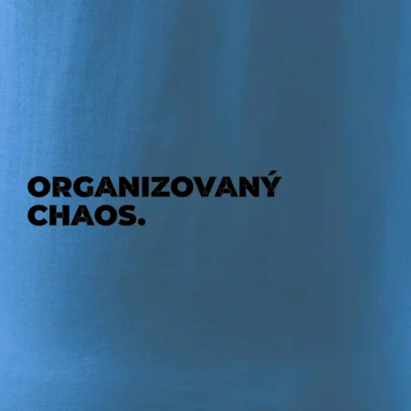 ORGANIZOVANÝ CHAOS.