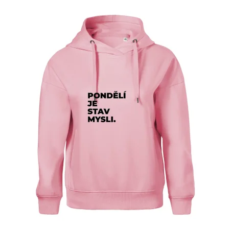 PONDĚLÍ JE STAV MYSLI.