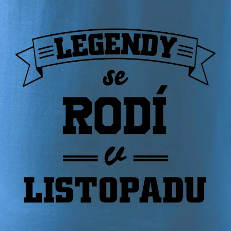 Legendy se rodí v listopadu