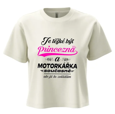 Je těžké být princezna - motorkářka