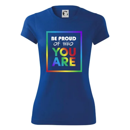 Be proud of who you are